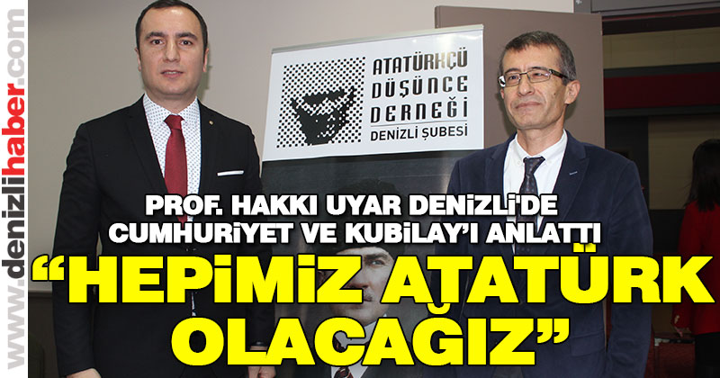 Profesör Hakkı Uyar Cumhuriyet’i ve Kubilay’ı anlattı