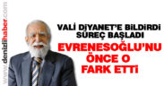 Evrenesoğlu’nu önce o vali fark etti