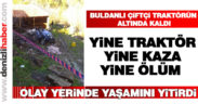 Buldan’da traktör kazası: 1 ölü
