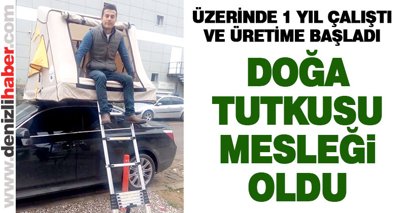 Doğa tutkusu mesleği oldu