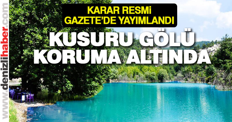 Cumhurbaşkanı onayı ile Kusuru Gölü koruma altına alındı