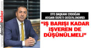 Erdoğan: “İş barışı kadar işveren de düşünülmeli”