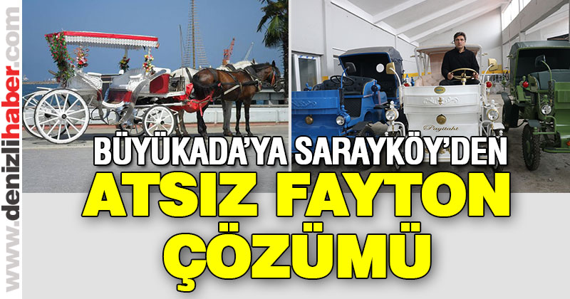 Büyükada’ya atsız fayton çözümü Sarayköy’den