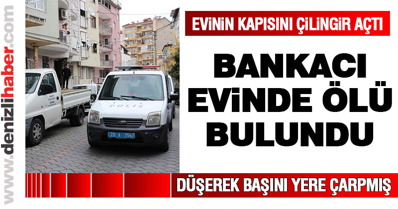 Emekli bankacı evinde ölü bulundu