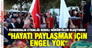 Hayatı paylaşmak için engel yok