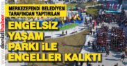 Engelsiz Yaşam Parkı törenle açıldı