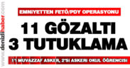Emniyetten FETÖ operasyonu