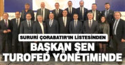 Şen, TUROFED yönetiminde görev aldı