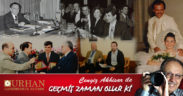 GEÇMİŞ ZAMAN OLUR Kİ