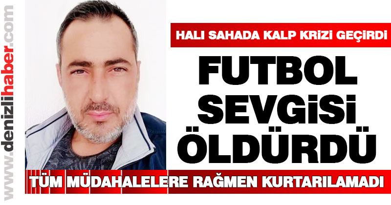 Halı sahada kalp krizi geçirdi