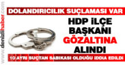 HDP Çivril ilçe Başkanı Murat G. gözaltına alındı