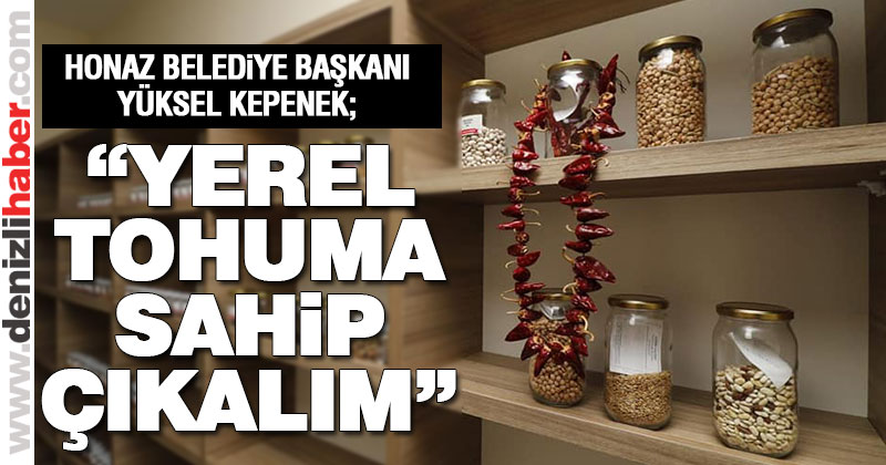 Honaz’da Yerel Tohum Merkezi açıldı
