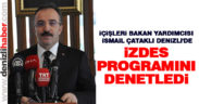 İçişleri Bakan Yardımcısı Çataklı Denizli’de