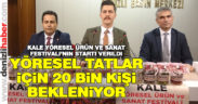 Kale Yöresel Ürün ve Sanat Festivali başlıyor