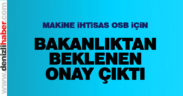 Makine İhtisas Organize Sanayi Bölgesi kuruluyor