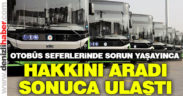 Hakkını aradı sonuca ulaştı