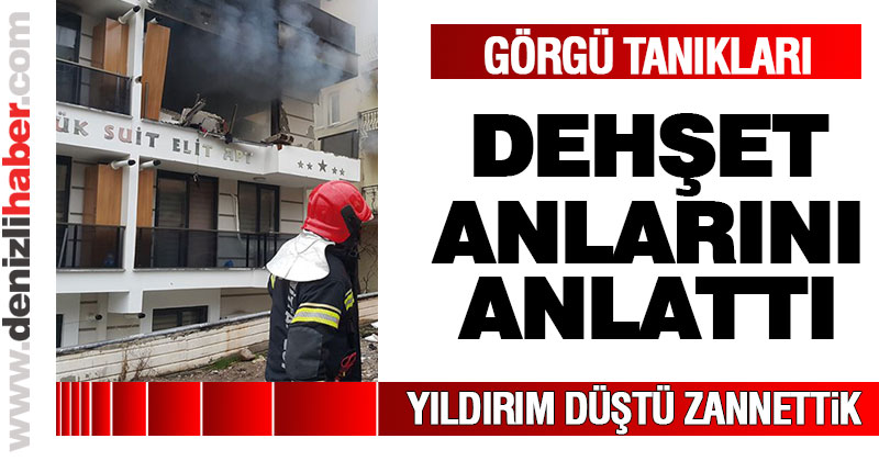 Görgü tanıkları dehşet anlarını anlattı