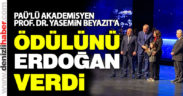 PAÜ’lü akademisyen ödülünü Cumhurbaşkanı Erdoğan’dan aldı
