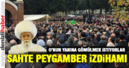 Mezarlıkta sahte Peygamber izdihamı