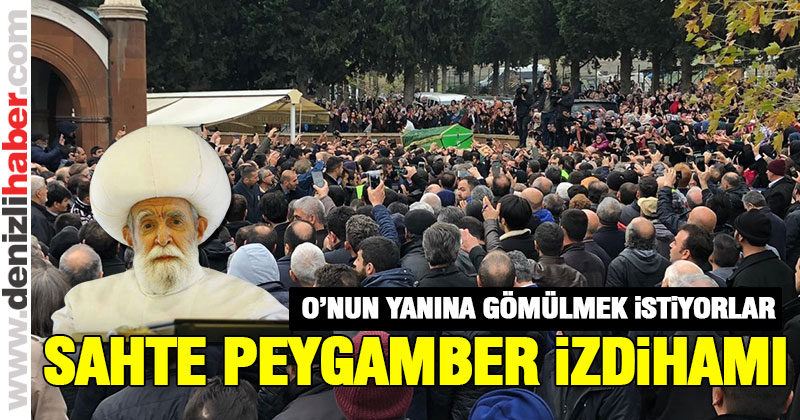 Mezarlıkta sahte Peygamber izdihamı