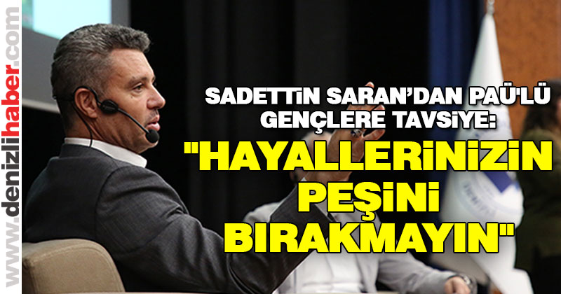 Sadettin Saran PAÜ’de öğrencilerle buluştu