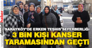 Sarayköy’de 3 bin kişi kanser taramasından geçti