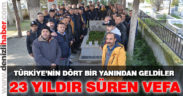 Şehide vefa 23 yıldır hiç bitmedi