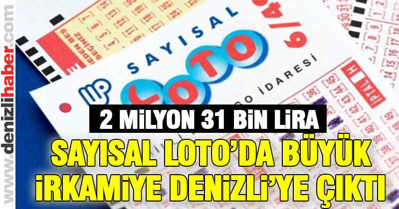 Sayısal Loto’da büyük ikramiye Denizli’ye çıktı