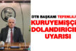 DTB Başkanı Tefenlili’den dolandırıcılık uyarısı