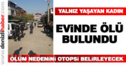 Ölüm nedenini otopsi sonucu belirleyecek