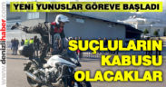 Yeni yunuslar suçluların kabusu olacak