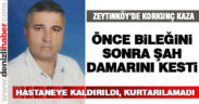 Zeytinköy’de korkunç kaza