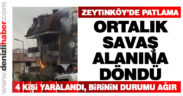 Zeytinköy’de 4 katlı apartta patlama meydana geldi