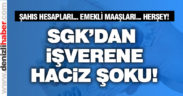 SGK’dan yüzlerce mükellefe e-haciz şoku