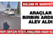 Buldan ve Sarayköy’de araç yangını