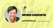 KÜSMEK ESNEKLİKTİR