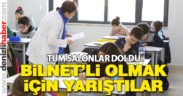 BİLNET’li olmak için yarıştılar