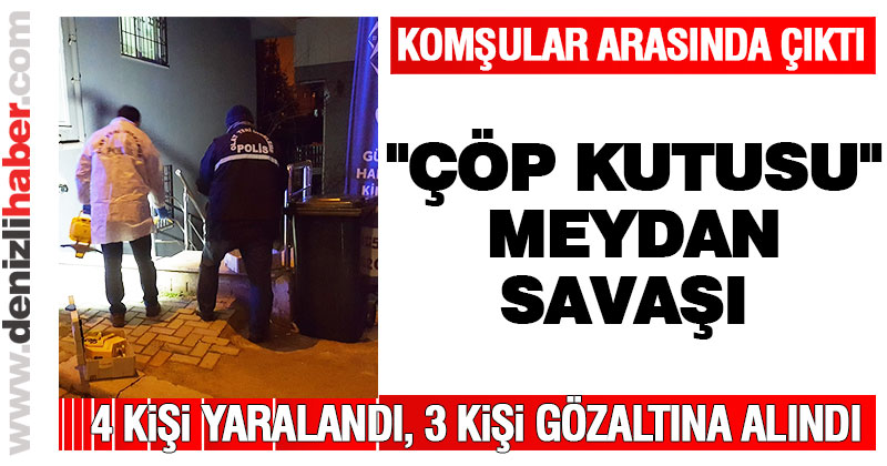 Çöp kavgasında kan aktı