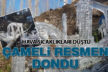 Hava sıcaklıkları düştü, Çameli resmen dondu