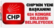 CHP Denizli İl Kongresi’nde 624 delege oy kullanacak