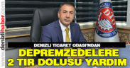 DTO’dan depremzedelere 2 tır dolusu yardım
