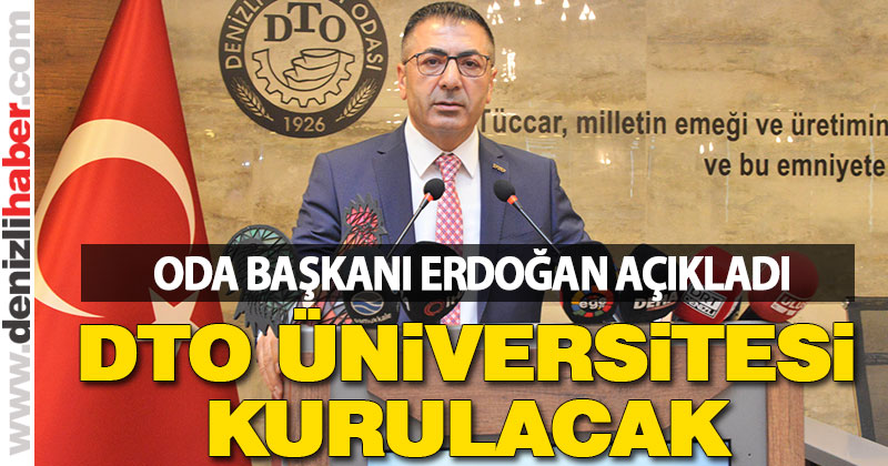 DTO üniversitesi kurulacak