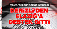 Denizli’den Elazığ’a destek gitti