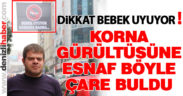 Korna gürültüsüne esnaf böyle çare buldu!