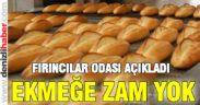 Karadaban: “Ekmeğe zam yok”