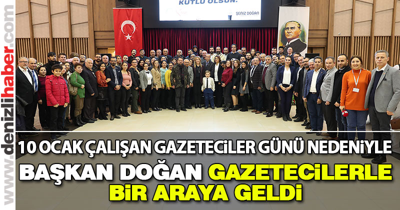 Başkan Doğan gazeteciler ile yemekte buluştu