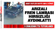 Hırsızlık zanlılarını arızalı fren lambası yakalattı