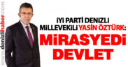 Öztürk: “Mirasyedi devlet”