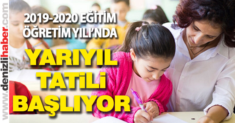 2019-2020 Eğitim Öğretim Yılı için yarıyıl tatili başlıyor