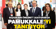 Pamukkale Belediye Başkanı Avni Örki, EMİTT 2020 Fuarı’nda